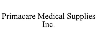 PRIMACARE MEDICAL SUPPLIES INC.