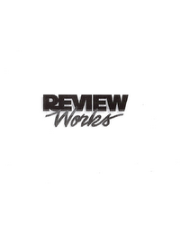 REVIEW WORKS