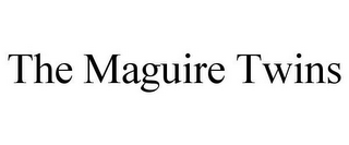 THE MAGUIRE TWINS