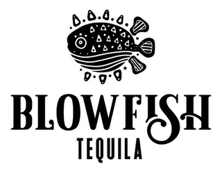 BLOWFISH TEQUILA