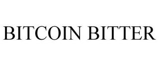 BITCOIN BITTER