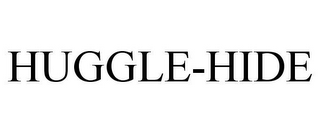 HUGGLE-HIDE