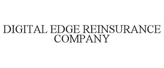 DIGITAL EDGE REINSURANCE COMPANY