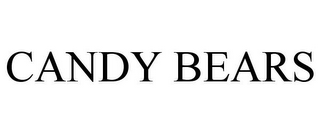 CANDY BEARS