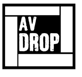 AV DROP