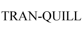 TRAN-QUILL