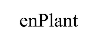 ENPLANT