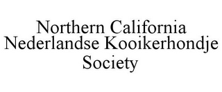 NORTHERN CALIFORNIA NEDERLANDSE KOOIKERHONDJE SOCIETY