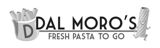 D DAL MORO'S FRESH PASTA TO GO