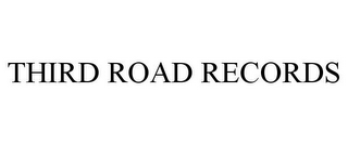 THIRD ROAD RECORDS