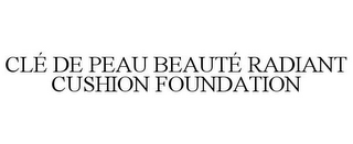 CLÉ DE PEAU BEAUTÉ RADIANT CUSHION FOUNDATION
