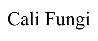 CALI FUNGI
