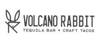 VOLCANO RABBIT TEQUILA BAR + CRAFT TACOS