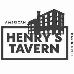 HENRY'S TAVERN AMERICAN BAR & GRILL