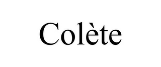 COLÈTE