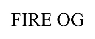 FIRE OG