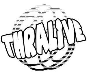 THRALIVE