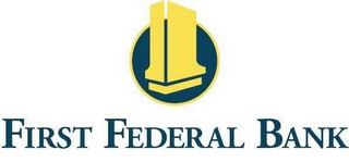 FIRST FEDERAL BANK