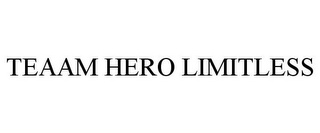 TEAAM HERO LIMITLESS