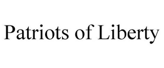 PATRIOTS OF LIBERTY