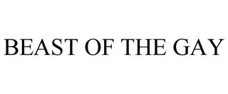 BEAST OF THE GAY