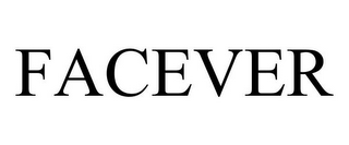 FACEVER