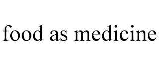 FOOD AS MEDICINE