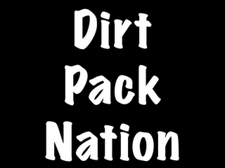 DIRT PACK NATION