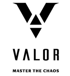 V VALOR MASTER THE CHAOS