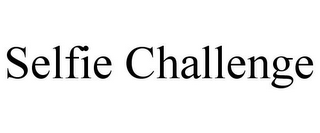 SELFIE CHALLENGE