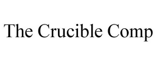 THE CRUCIBLE COMP