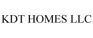 KDT HOMES LLC