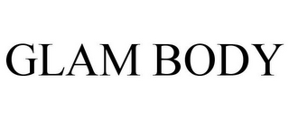 GLAM BODY