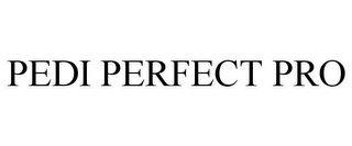 PEDI PERFECT PRO