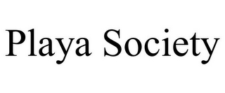 PLAYA SOCIETY