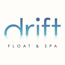 DRIFT FLOAT & SPA