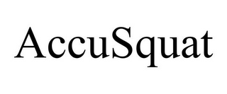ACCUSQUAT