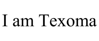 I AM TEXOMA