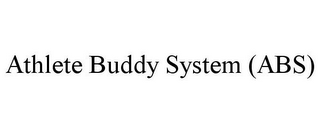 ATHLETE BUDDY SYSTEM (ABS)