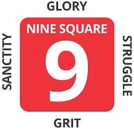 NINE SQUARE 9 GLORY STRUGGLE GRIT SANCTITY