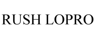 RUSH LOPRO