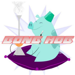 BONG HOG