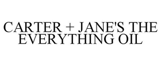 CARTER + JANE'S THE EVERYTHING OIL