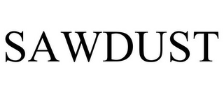 SAWDUST
