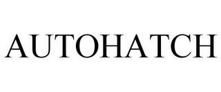 AUTOHATCH