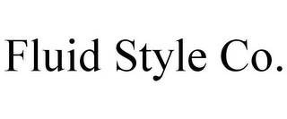 FLUID STYLE CO.
