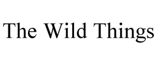 THE WILD THINGS