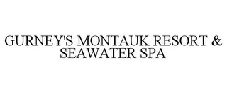 GURNEY'S MONTAUK RESORT & SEAWATER SPA