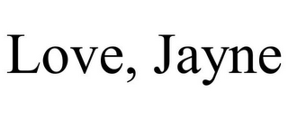 LOVE, JAYNE