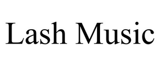 LASH MUSIC